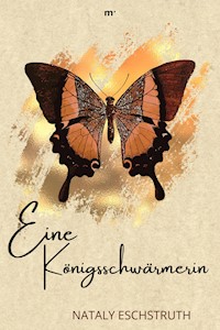 Eine Königsschwärmerin - Nataly von Eschstruth - E-Book