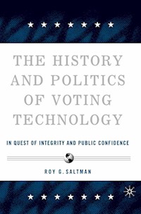 The History and Politics of Voting Technology - R. Saltman - E-Book