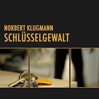 Schlüsselgewalt (Ungekürzt) - Norbert Klugmann - Hörbuch