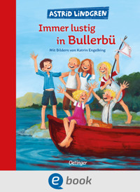 Wir Kinder aus Bullerbü 3. Immer lustig in Bullerbü - Astrid Lindgren - E-Book