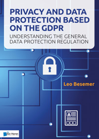 Privacy and Data Protection based on the GDPR - Leo Besemer - E-Book
