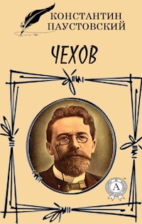 Чехов - Константин Паустовский - E-Book