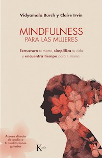 Mindfulness para las mujeres - Vidyamala Burch - E-Book