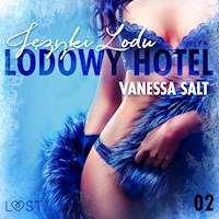 Lodowy Hotel 2: Języki Lodu - Opowiadanie erotyczne - Vanessa Salt - Hörbuch