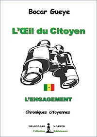 L'œil  du Citoyen : L'engagement - Bocar Gueye - E-Book