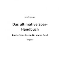 Das ultimative Spar-Handbuch - Jana Freysberger - E-Book