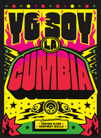 Yo soy la cumbia - Enrique Blanc Rojas - E-Book