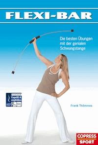 Flexi-Bar - Frank Thömmes - E-Book