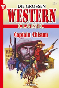 Captain Chisum - U. H. Wilken - E-Book