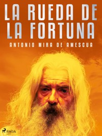 La rueda de la fortuna - Antonio Mira de Amescua - E-Book