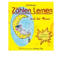 Zählen lernen mit der Maus - Pat Reepe - E-Book
