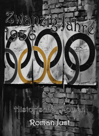 Zwanzig Jahre 1936 - Roman Just - E-Book