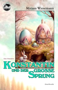 Konstantin und der große Sprung - Mirjam Wiesemann - E-Book