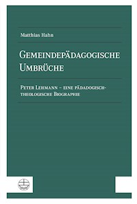 Gemeindepädagogische Umbrüche - Matthias Hahn - E-Book