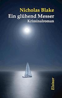 Ein glühend Messer - Nicholas Blake - E-Book