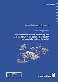 Der Berggarten - Sophie von Schwerin - E-Book