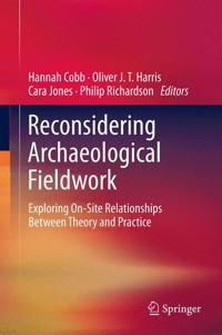 Reconsidering Archaeological Fieldwork -  - E-Book