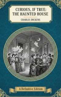 The Haunted House - Charles Dickens. - E-Book