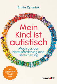 Mein Kind ist autistisch - Britta Zytariuk - E-Book