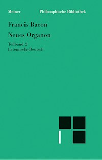 Neues Organon. Teilband 2 - Francis Bacon - E-Book