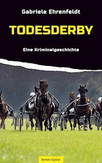 Todesderby - Gabriele Ehrenfeldt - E-Book