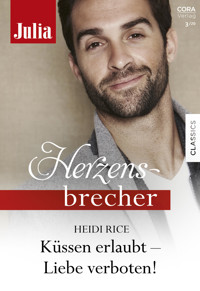 Küssen erlaubt - Liebe verboten! - Heidi Rice - E-Book