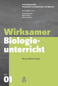 Wirksamer Biologieunterricht - - E-Book