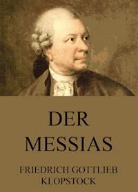 Der Messias - Friedrich Gottlieb Klopstock - E-Book