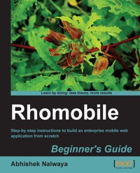 Rhomobile Beginner's Guide - Abhishek Nalwaya - E-Book