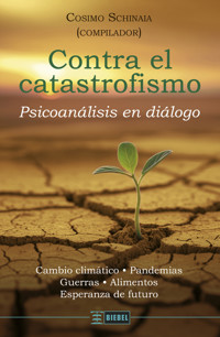 Contra el catastrofismo - Cosimo Schinaia - E-Book
