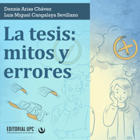 La tesis: mitos y errores - Dennis Arias Chávez - Hörbuch