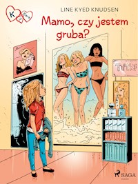K jak Klara 14 - Mamo, czy jestem gruba? - Line Kyed Knudsen - E-Book