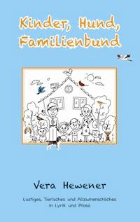 Kinder, Hund, Familienbund - Vera Hewener - E-Book