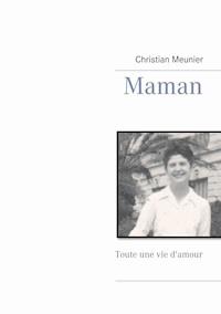 Maman - Christian Meunier - E-Book