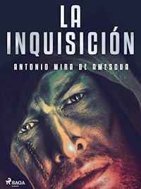 La inquisición - Antonio Mira de Amescua - E-Book