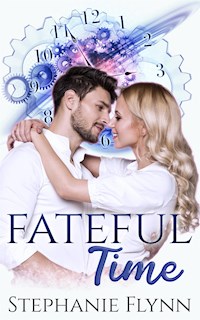 Fateful Time - Stephanie Flynn - E-Book