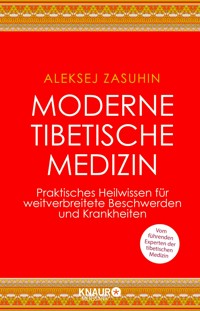 Moderne Tibetische Medizin - Aleksej Zasuhin - E-Book
