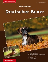 Traumrasse: Deutscher Boxer - Carsten Ramus - E-Book