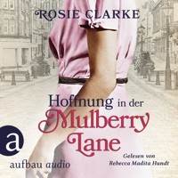 Hoffnung in der Mulberry Lane - Die große Mulberry Lane Saga, Band 5 (Ungekürzt) - Rosie Clarke - Hörbuch
