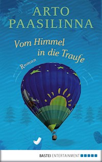 Vom Himmel in die Traufe - Arto Paasilinna - E-Book + Hörbuch