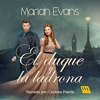 El duque y la ladrona - Mariah Evans - Hörbuch