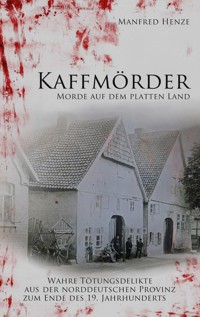 Kaffmörder - Manfred Henze - E-Book