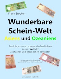 Wunderbare Schein-Welt Asiens und Ozeaniens - Frank Stocker - E-Book