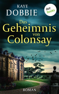 Das Geheimnis von Colonsay - Kaye Dobbie - E-Book