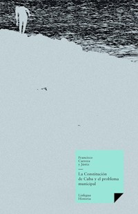 La constitución de Cuba y el problema municipal - Francisco Carrera y Jústiz - E-Book