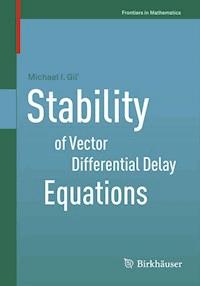 Stability of Vector Differential Delay Equations - Michael I. Gil’ - E-Book