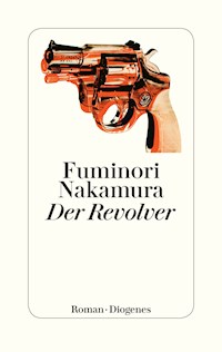 Der Revolver - Fuminori Nakamura - E-Book