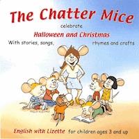 The Chatter Mice - Jürgen Wagner - Hörbuch
