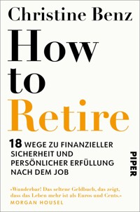 How to Retire - Christine Benz - E-Book