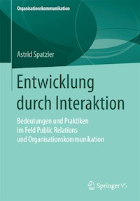 Entwicklung durch Interaktion - Astrid Spatzier - E-Book